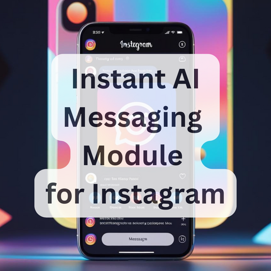 Instant AI Messaging Module for Instagram